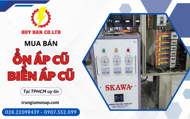 mua bán ổn áp cũ TPHCM, mua bán biến áp cũ TPHCM